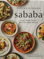 Sababa: Fresh, Sunny Flavors From My Israeli Kitchen By Adeea Sussman