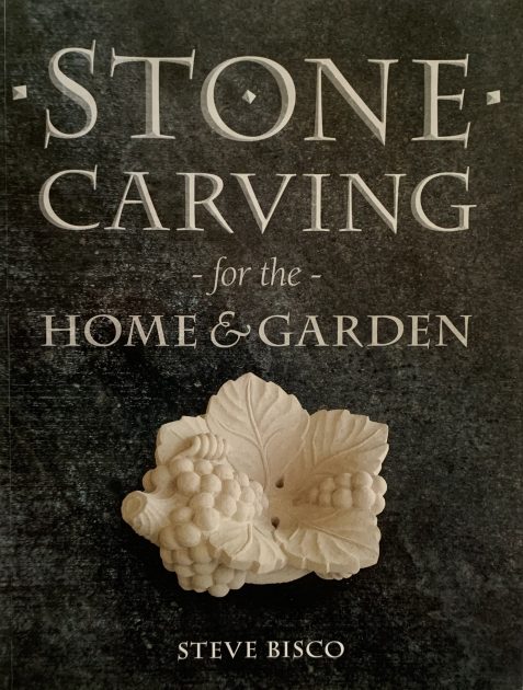 Stone Carving for the Home & Garden By Steve Bisco