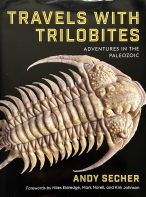 Travels With Trilobites Adventures In The Paleozoic by Andy Secher