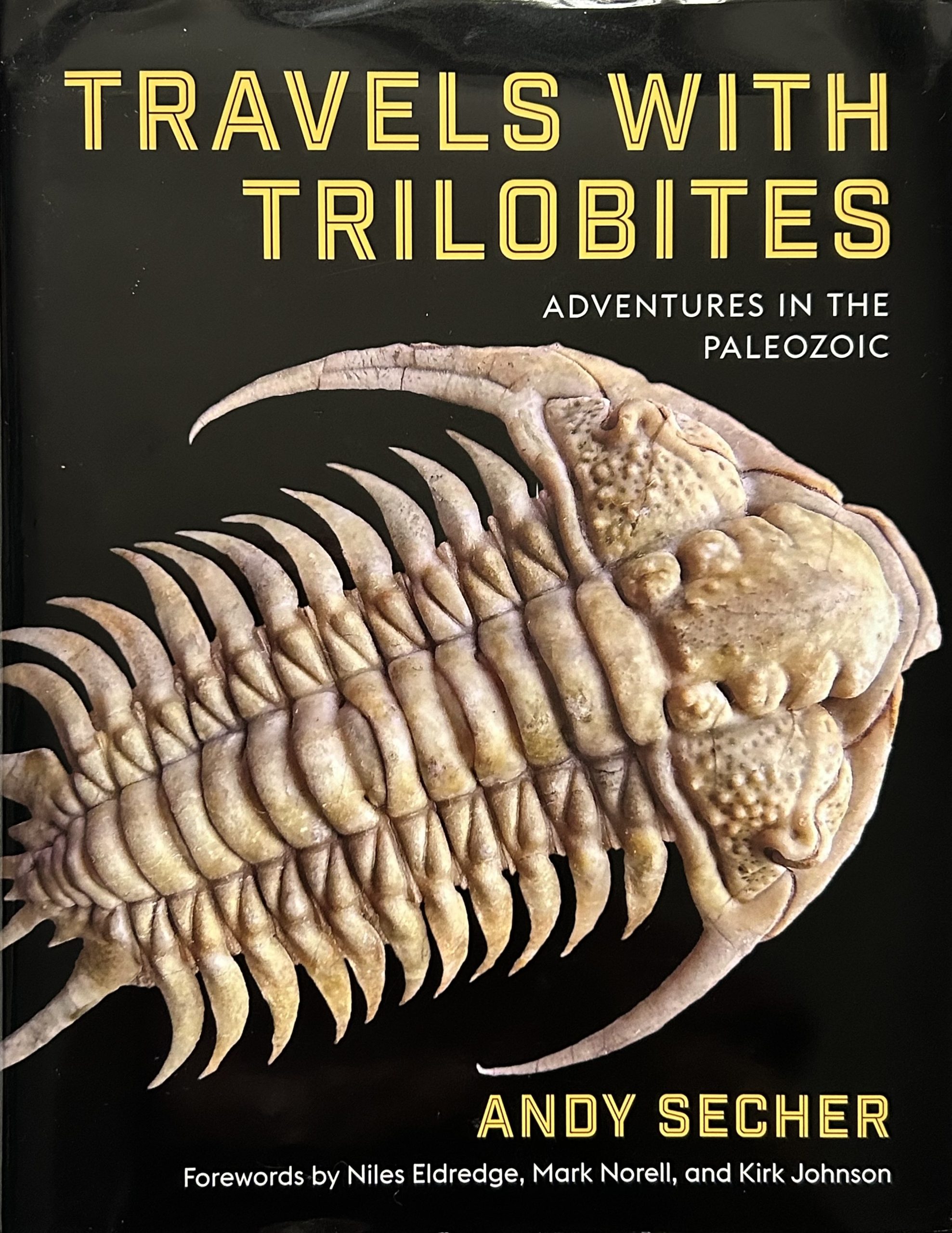 Travels With Trilobites Adventures In The Paleozoic by Andy Secher