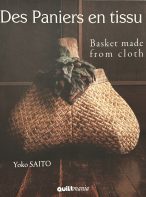 Des Paniers en Tissu/Baskets Made from Cloth by Yoko Saito
