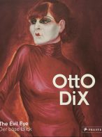 Otto Dix: The Evil Eye/Der Böse Blick