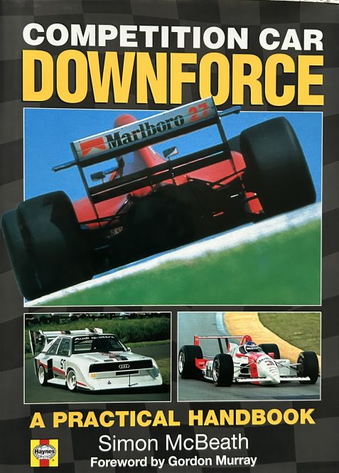 Competition Car Downforce: A Practical Handbook By Simon McBeath