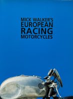 Mick Walker's European Racing Motorcycles