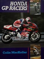 Honda GP Racers by Colin MacKellar