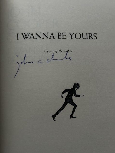 John Cooper Clarke: I Wanna Be Yours Book - Signed Copy