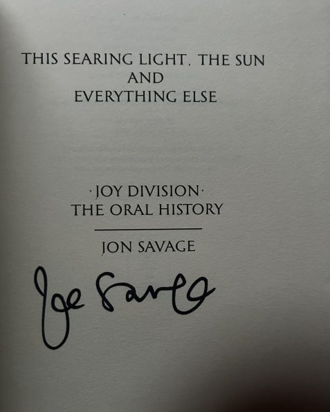 This Searing Light, The Sun And Everything Else by Jon Savage Signed Copy