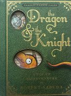 The Dragon & the Knight: A Pop-up Misadventure by Robert Sabuda