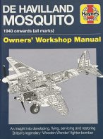 De Havilland Mosquito 1940 Onwards (All Marks) Owner's Workshop Manual