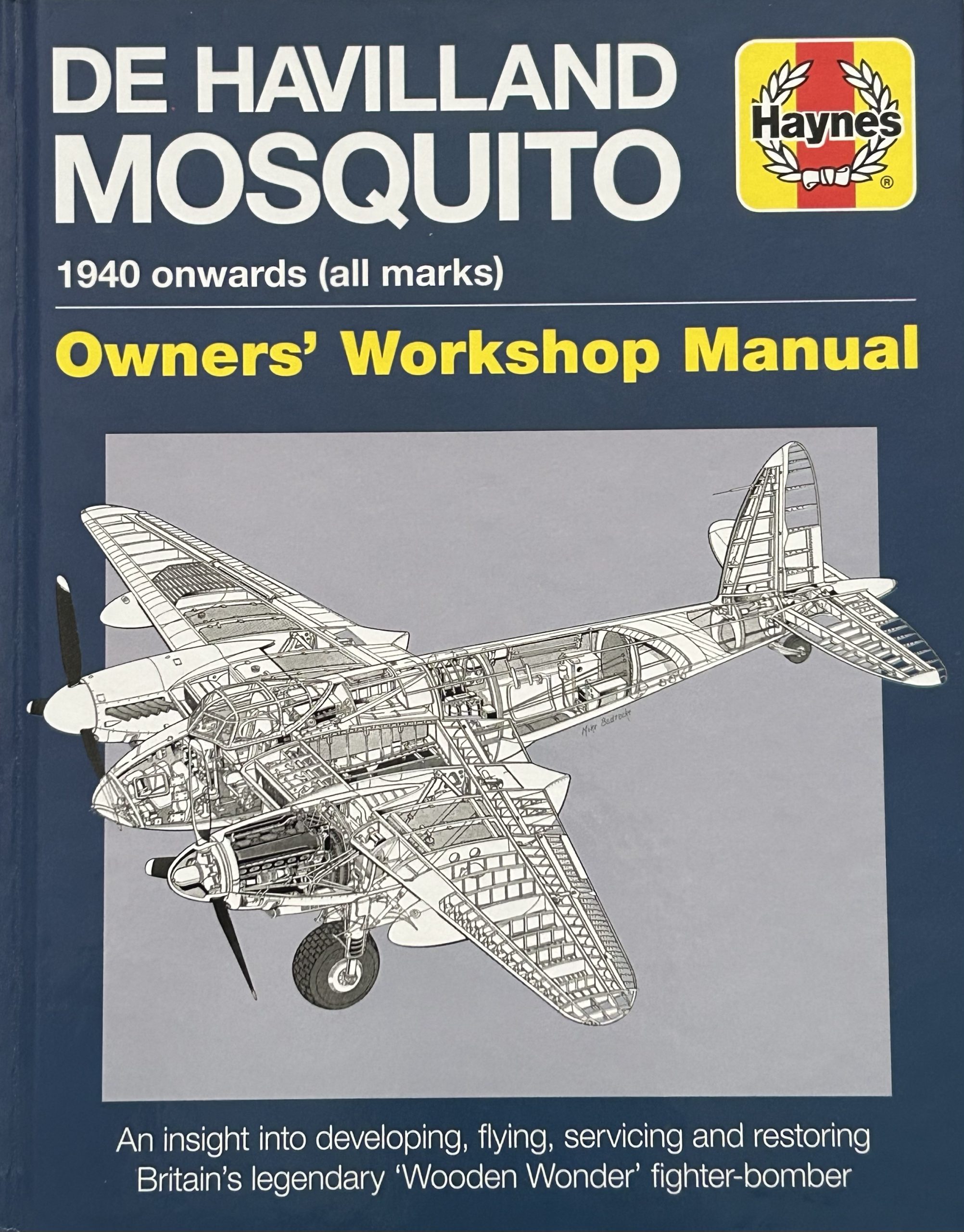 De Havilland Mosquito 1940 Onwards (All Marks) Owner's Workshop Manual