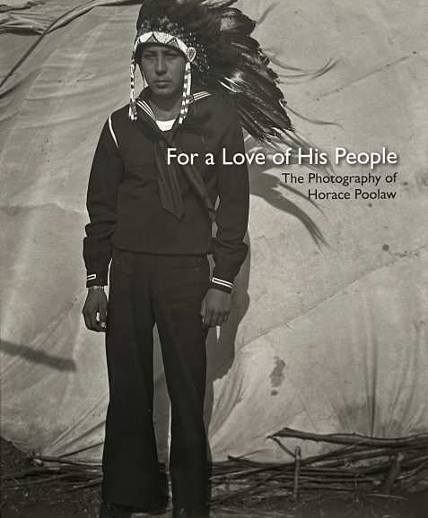 For a Love of His People: The Photography of Horace Poolaw