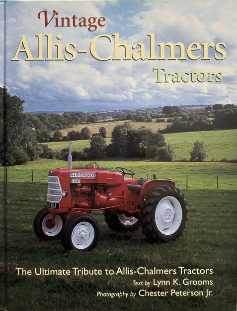 Vintage Allis-Chalmers Tractors: The Ultimate Tribute to Allis-Chalmers Tractors