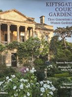 Kiftsgate Court Gardens: Three Generations of Women Gardeners by Vanessa Berridge