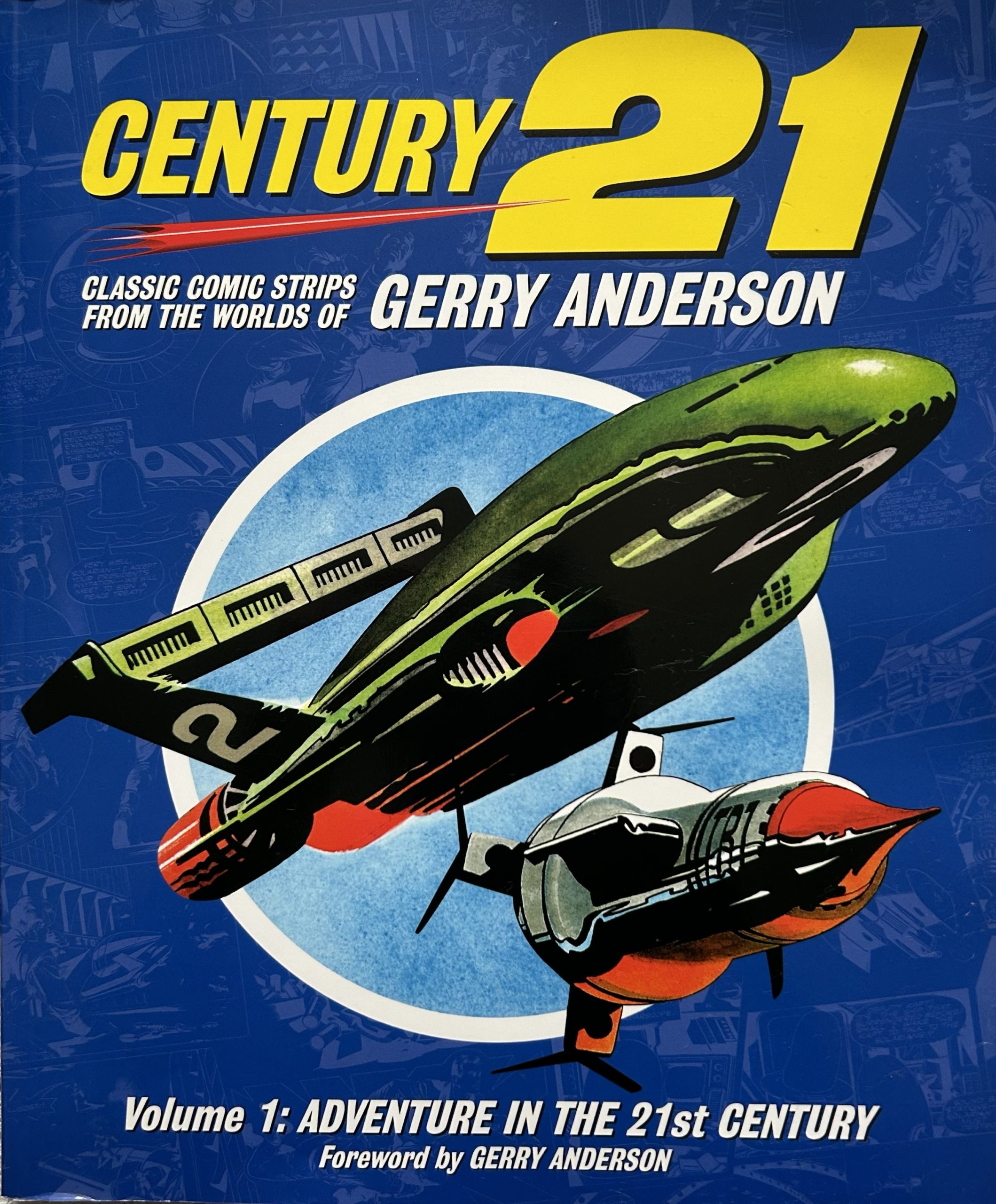 Century 21: Classic Comic Strips from the Worlds of Gerry Anderson Volume 1