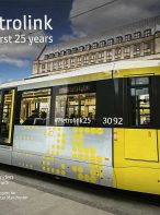 Metrolink: The First 25 Years by Mark Ovenden
