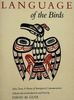 The Language of the Birds: Tales, Texts, & Poems of Interspecies Communication