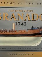 Anatomy of the Ship: The Bomb Vessel Granado 1742 By Peter Goodwin