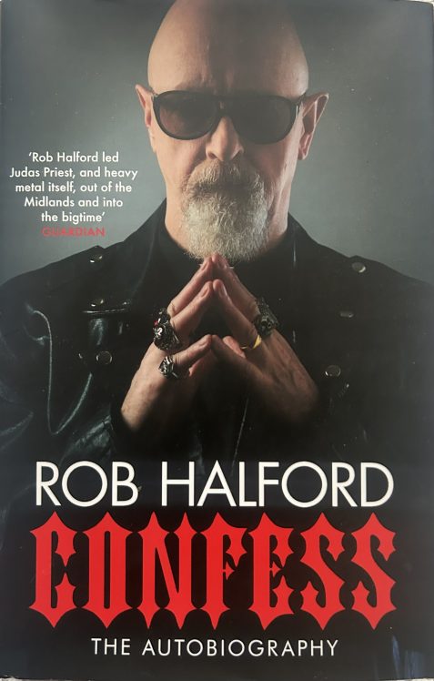 Confess: The Autobiography by Rob Halford