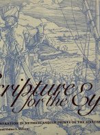 Scripture for the Eyes: Bible Illustration in Netherlandish Prints of the Sixteenth Century