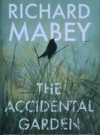 The Accidental Garden by Richard Mabey - Signed copy