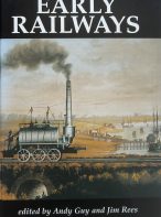 Early Railways: A Selection of Papers from the First International Early Railways Conference