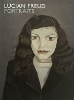 Lucien Freud Portraits by Sarah Howgate, Michael Auping, and John Richardson