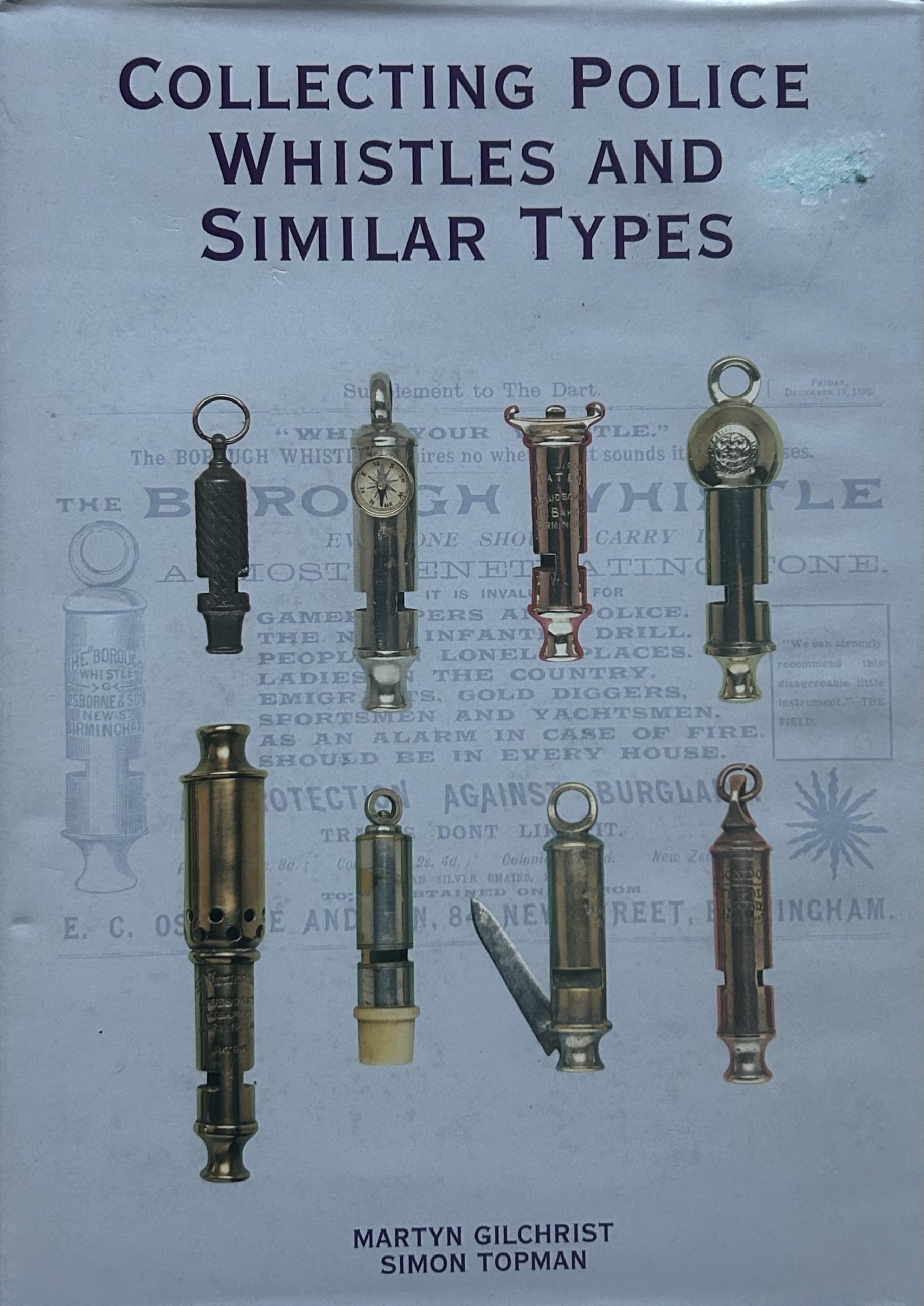 Collecting Police Whistles and Similar Types by Martin Gilchrist and Simon Topman