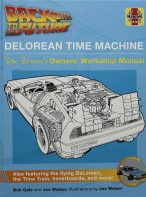Back to the Future DeLorean Time Machine: Doc Brown's Owner's Workshop Manual