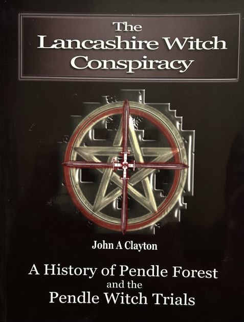 The Lancashire Witch Conspiracy: A History of Pendle Forest & Pendle Witch Trials