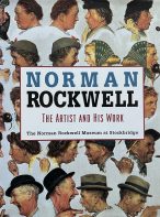 Norman Rockwell: The Artist and His Work : The Norman Rockwell Museum at Stockbridge
