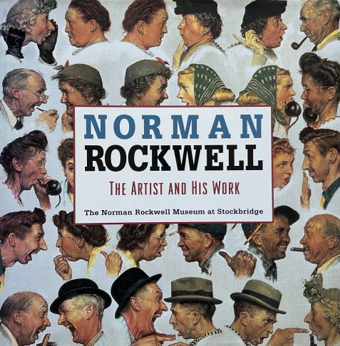 Norman Rockwell: The Artist and His Work : The Norman Rockwell Museum at Stockbridge