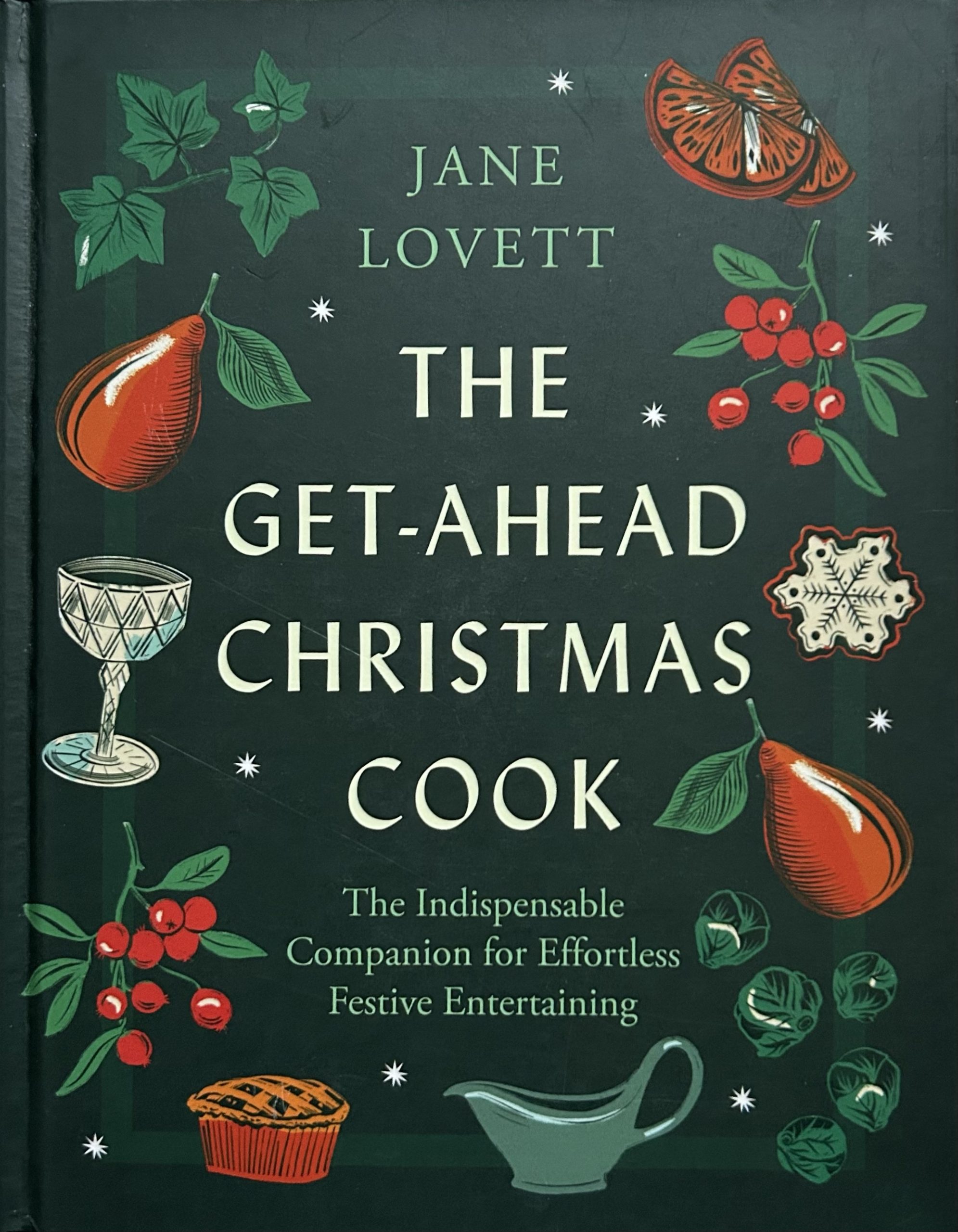 The Get-Ahead Christmas Cook by Jane Lovett