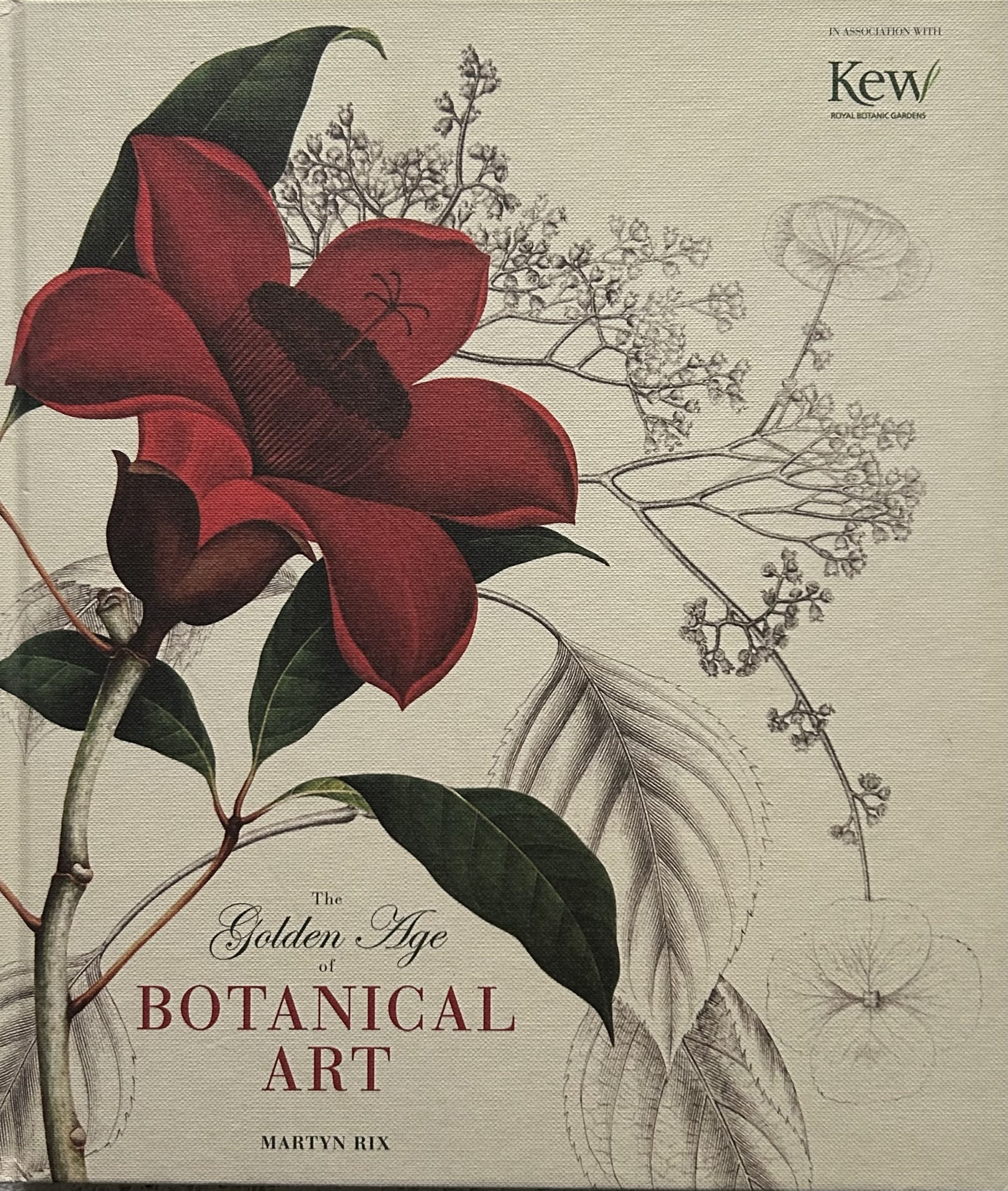 The Golden Age Of Botanical Art by Martyn Rix