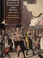 Informal Justice in England and Wales 1760-1914: The Courts of Popular Opinion by Stephen Banks