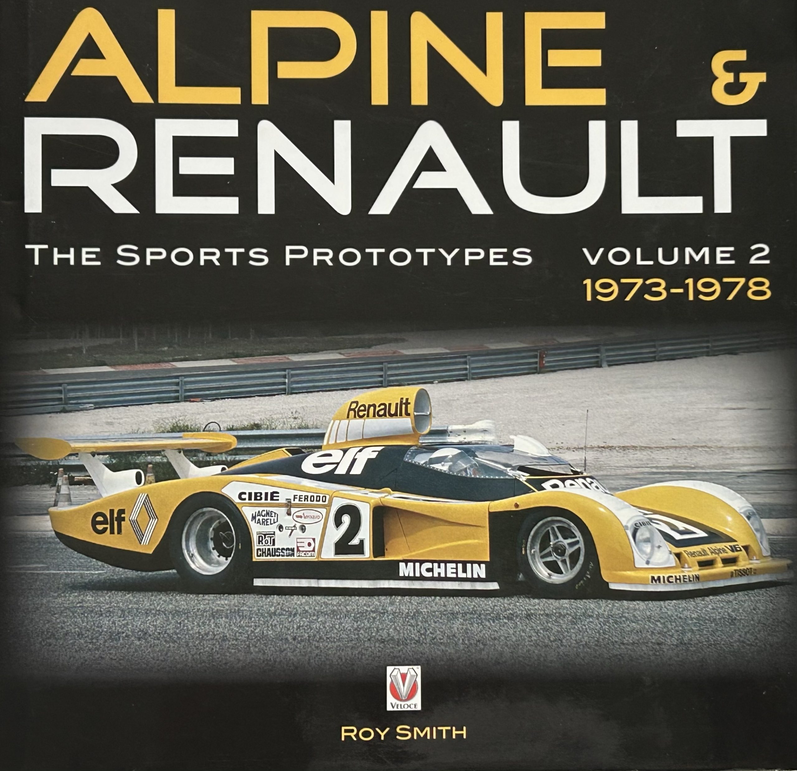 Alpine & Renault: The Sports Prototypes 1973-1978 Volume 2