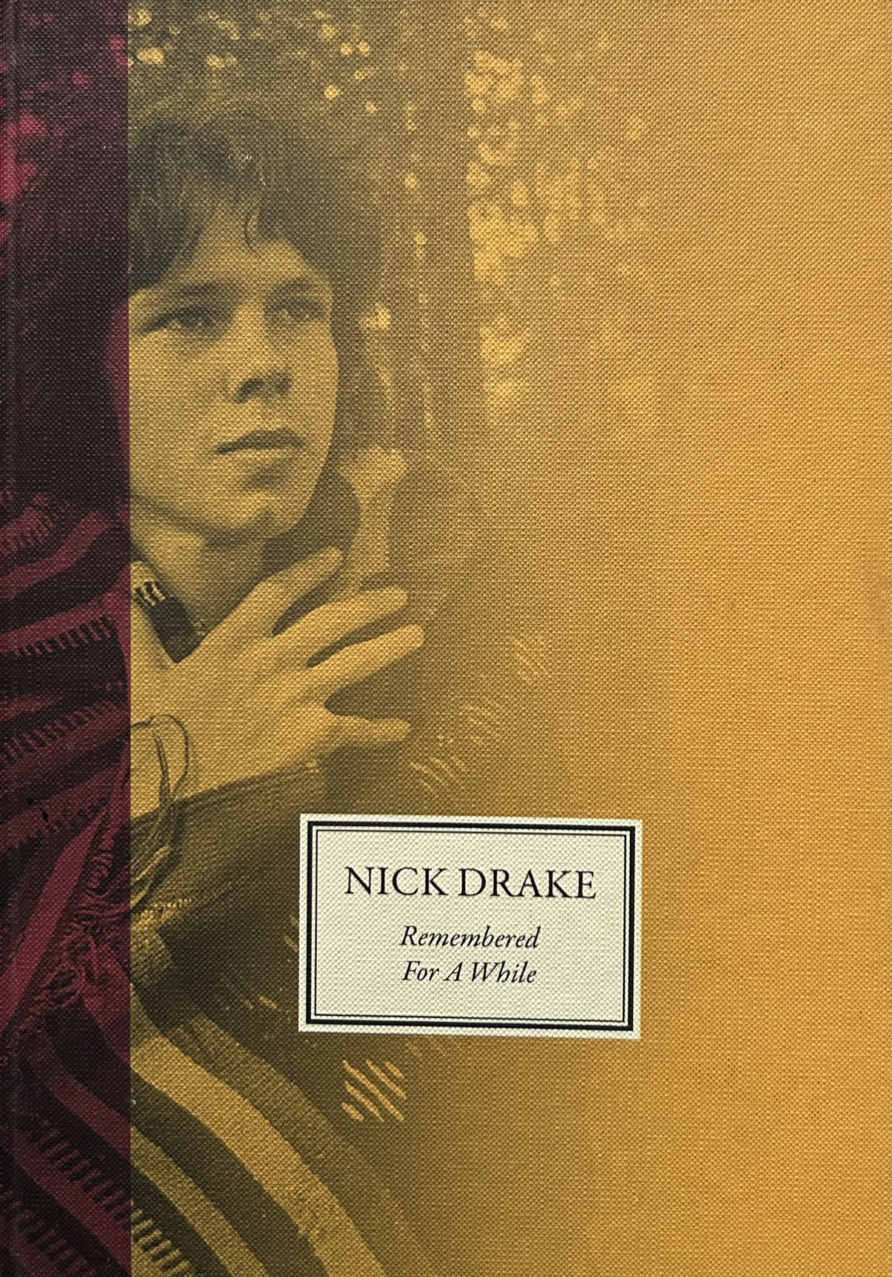 Remembered For A While By Nick Drake