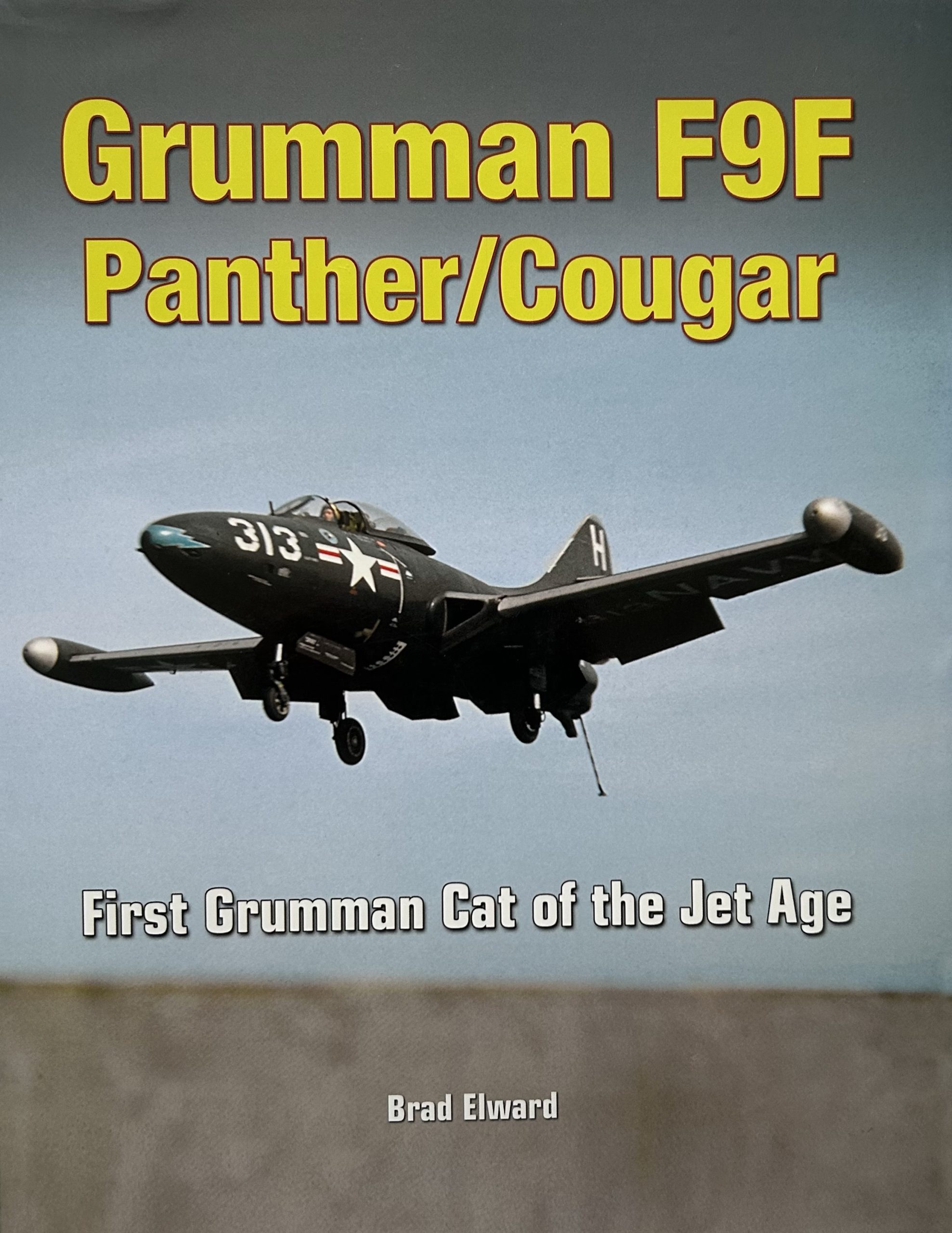Grumman F9F Panther/Cougar: First Grumman Cat of the Jet Age