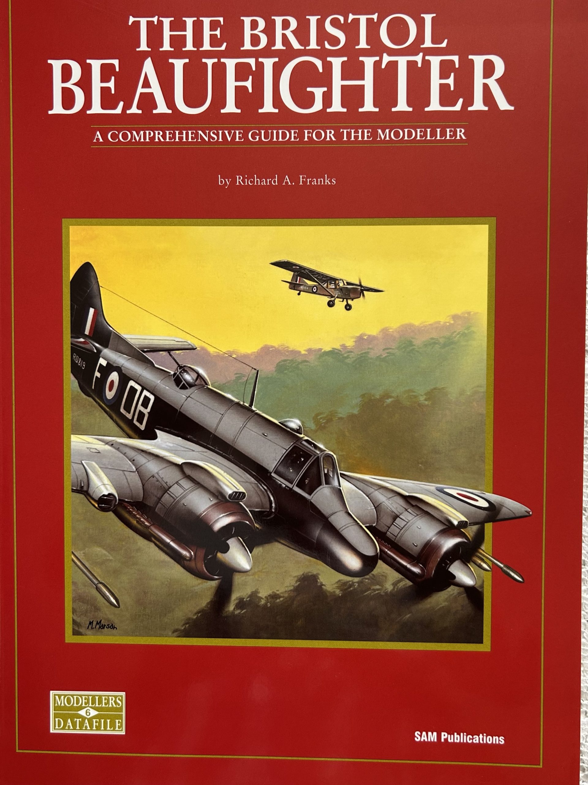 Bristol Beaufighter: A Comprehensive Guide for the Modeller by Richard A. Franks