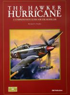 The Hawker Hurricane: A Comprehensive Guide for the Modeller by Richard A. Franks