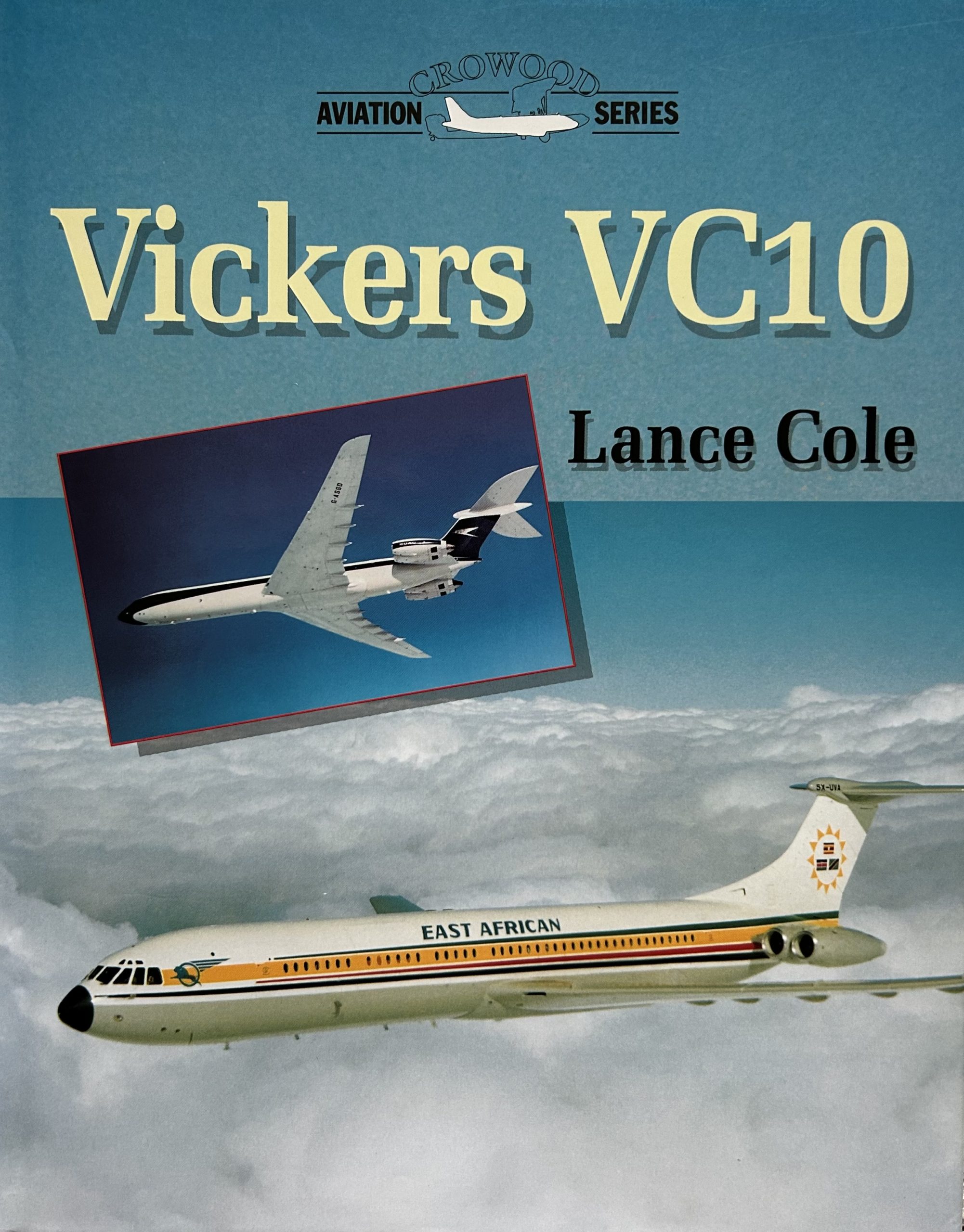 Vickers VC10 by Lance Cole (Crowood Aviation)