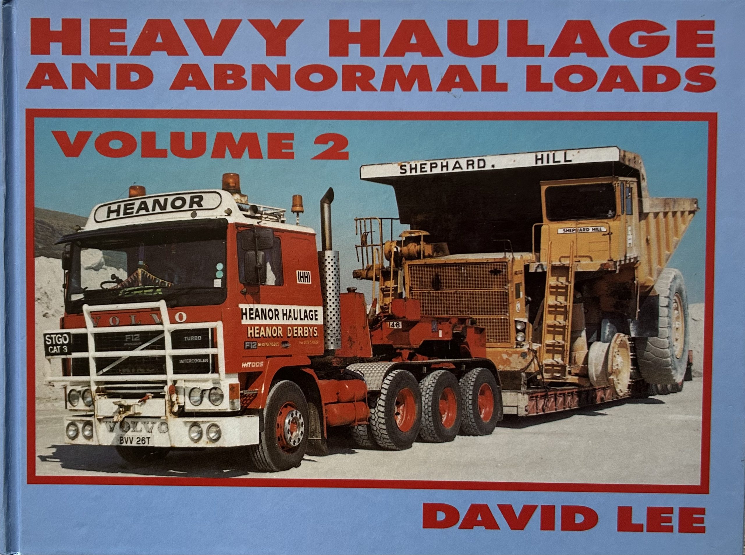 Heavy Haulage and Abnormal Loads: Volume 2 by David Lee